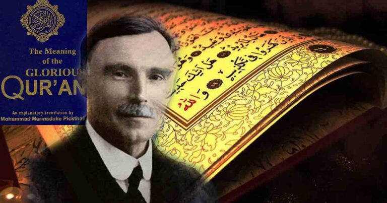 Remembering Muhammad Pickthall: Quran’s first credible English Translator